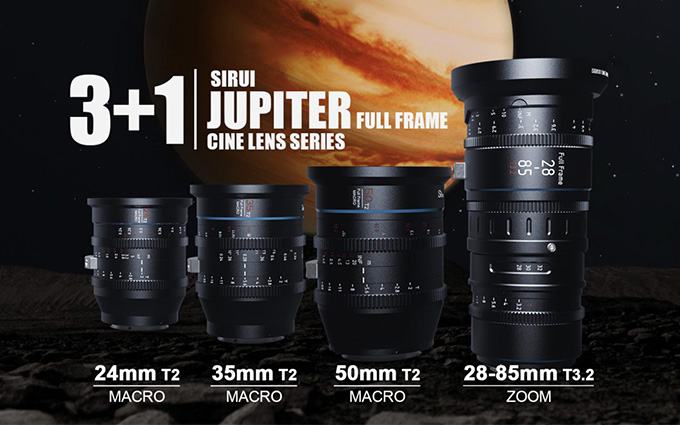 思锐推出系列Jupiter电影镜头 含三支微距、一支标变