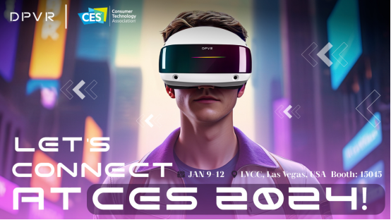 不惧Vision Pro上市，国产VR厂商成CES 2024新焦点
