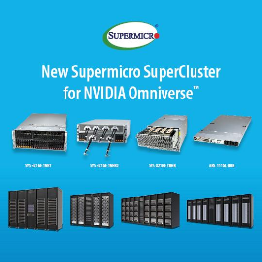 Supermicro推出适用于NVIDIA Omniverse的即插即用 SuperCluster