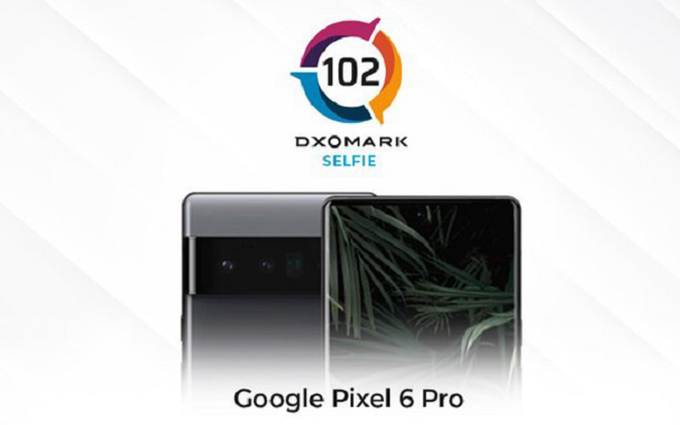 DXOMARK公布谷歌Pixel 6 Pro相机获得135分，比华为Mate40 Pro低一分
