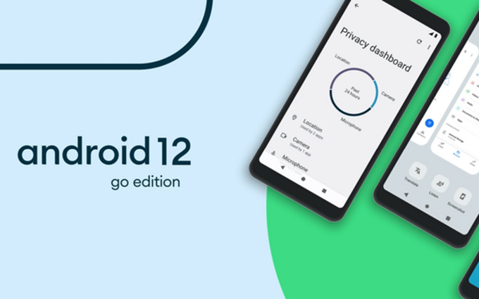 Android 12 Go操作系统发布，主打低端市场，小内存手机的福音