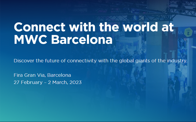 MWC 2023将于2月27日正式开幕 热点科技带你深度逛展