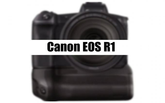 疑似佳能EOS R1规格曝光 或配有4英寸OLED屏幕和4500万像素CMOS