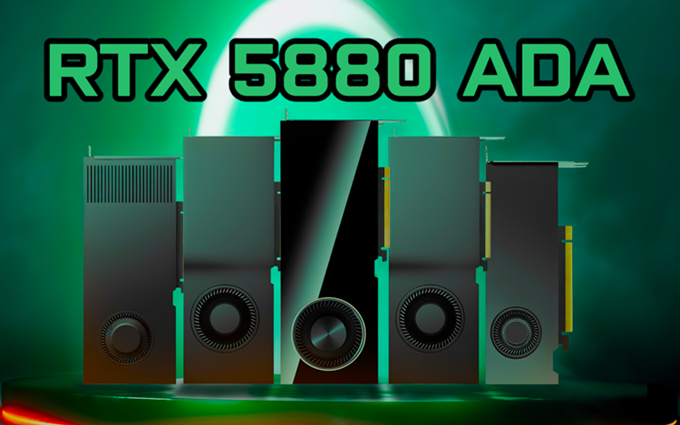 英伟达RTX 5880 Ada专业卡曝光：或为中国市场而生
