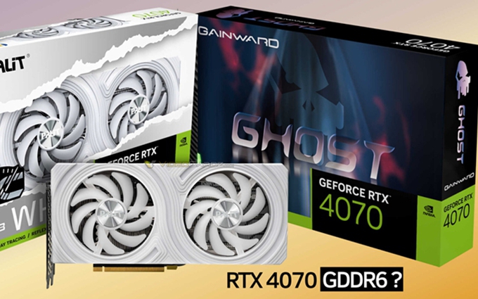 GDDR6显存版英伟达RTX 4070显卡已上架：性能无损失，价格没变化