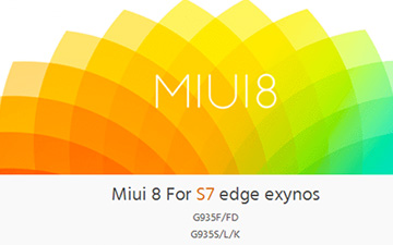 高手在民间 MIUI8成功适配猎户座版三星S7 edge