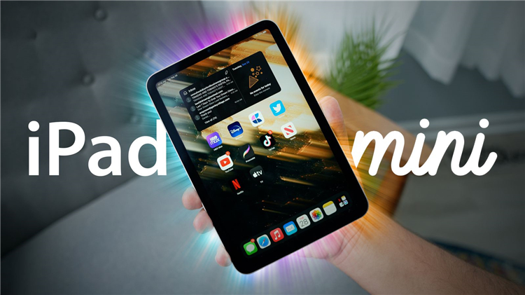  五大升级，告别果冻屏！iPad mini 7预计与iPhone 16同台发布