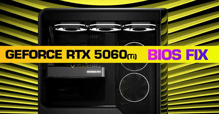  NVIDIA发布紧急固件：解决GeForce RTX 5060系列显卡黑屏问题
