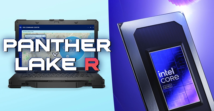  英特尔计划为三防笔记本打造Panther Lake R处理器